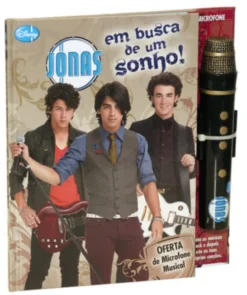 Em Busca de um Sonho! - Jonas Brothers (Oferta Microfone)