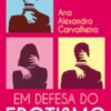 Em Defesa do Erotismo