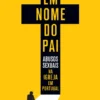 Em Nome do Pai - Abusos Sexuais na Igreja em Portugal