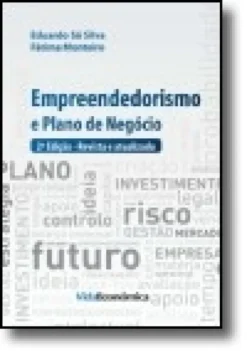 Empreendedorismo e Plano de Negócios (2ª Edição revista e atualizada)