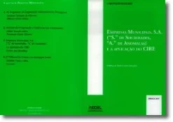 Empresas Municipais, S.A. ("S." de Sociedades, "A." de Anómalas) e a Aplicação d