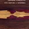 Encarnar a Sombra