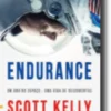 Endurance: um ano no espaço, uma vida de descobertas
