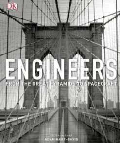 Engineers: From the Great Pyramids to Spacecraft