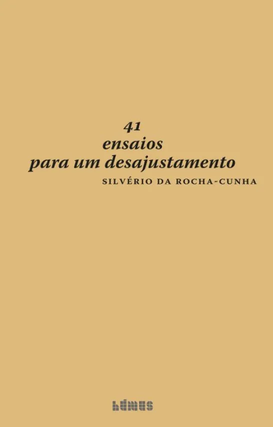 41 Ensaios para um Desajustamento