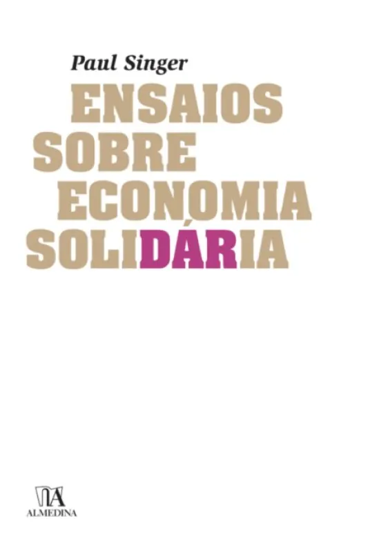 Ensaios sobre economia solidária