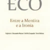 Entre a Mentira e a Ironia