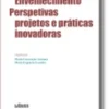 Envelhecimento: Perspectivas, Projetos e Práticas Inovadoras