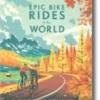 Epic Bike Rides of the World