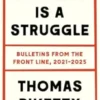 Equality Is a Struggle: Bulletins from the Front Line, 2021-2025
