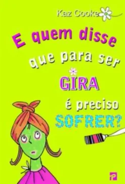 E Quem Disse que para Ser Gira é Preciso Sofrer?