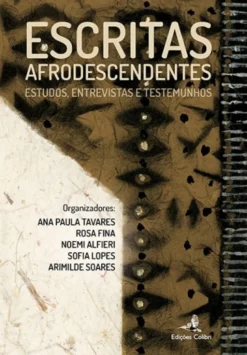 Escritas Afrodescendentes – Estudos, Entrevistas e Testemunhos