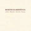 Escrita's da Resistência (Celan - Blanchot - Derrida - Nancy)
