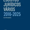 Escritos Jurídicos Vários 2016-2025