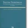 Escutas Telefónicas - Da Excepcionalidade à Vulgaridade