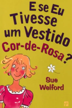 E se eu Tivesse um Vestido Cor-de-Rosa?