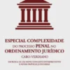 Especial Complexidade Do Processo Penal No Ordenamento Jurídico Cabo-Verdiano