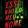 Esse Não é o Meu Nome