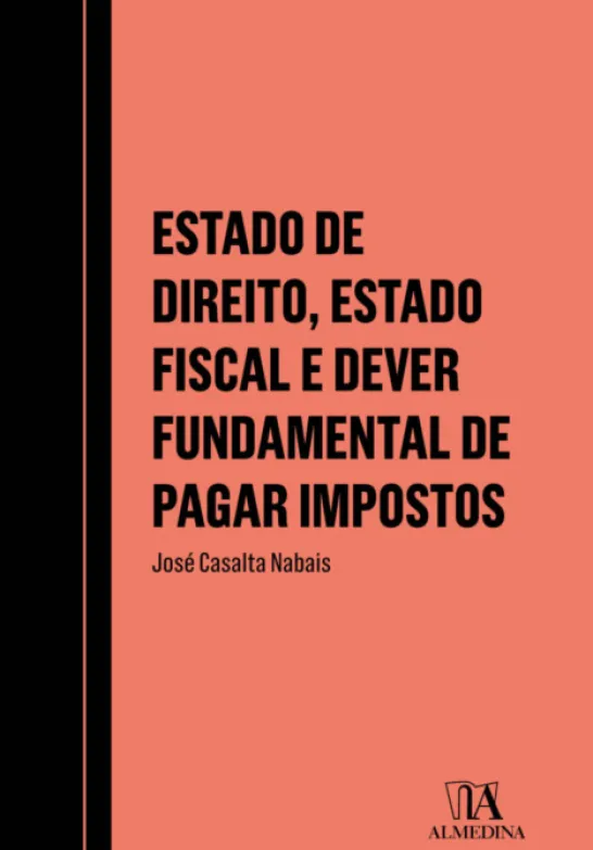 Estado de Direito, Estado Fiscal e Dever Fundamental de Pagar Impostos
