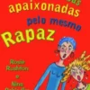 Estamos Ambas Apaixonadas pelo Mesmo Rapaz