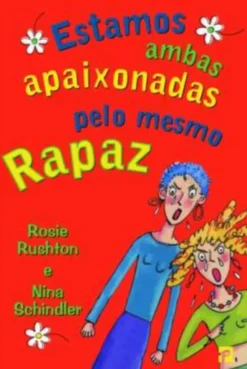 Estamos Ambas Apaixonadas pelo Mesmo Rapaz