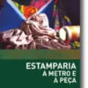 Estamparia - A Metro e à Peça