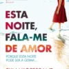 Esta Noite, Fala-me de Amor