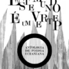 Este Mundo É um Vertep - Antologia de Poesia Ucraniana