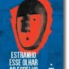 Estranho Esse Olhar no Espelho