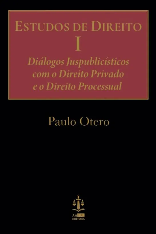 Estudos de Direito I - Diálogos Juspublicísticos com o Direito Privado e o Direito e o Direito Processual