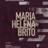 Estudos em Homenagem à Professora Doutora Maria Helena Brito - Volume I