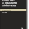 Estudos sobre os Regulamentos Administrativos - 2.ª Edição