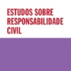 Estudos sobre Responsabilidade Civil