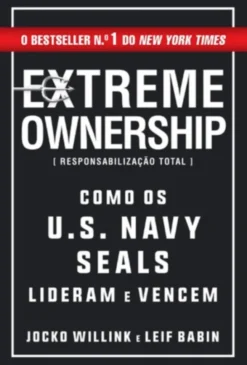 Extreme Ownership - Responsabilização Total
