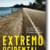 Extremo Ocidental: uma viagem de moto pela costa portuguesa, de Caminha a Monte