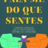Fala-Me do que Sentes