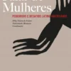 Falar de Mulheres - Percursos e Desafios Latino-Americanos
