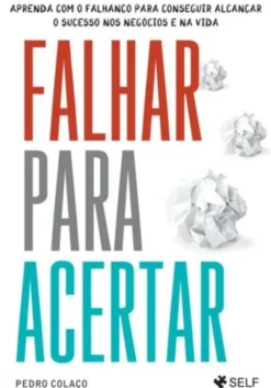 Falhar Para Acertar