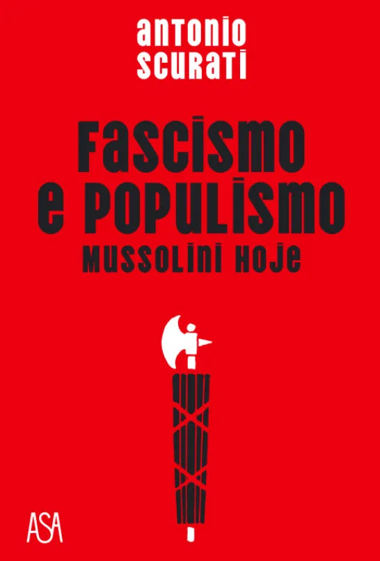 Fascismo e Populismo - Mussolini Hoje
