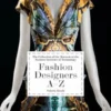 Fashion Designers A–Z. 40th Ed.
