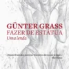 Fazer de Estátua - Uma Lenda