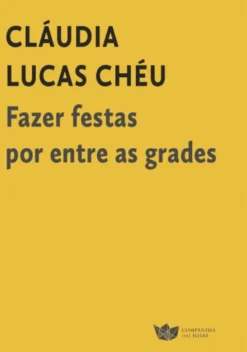 Fazer Festas por Entre as Grades