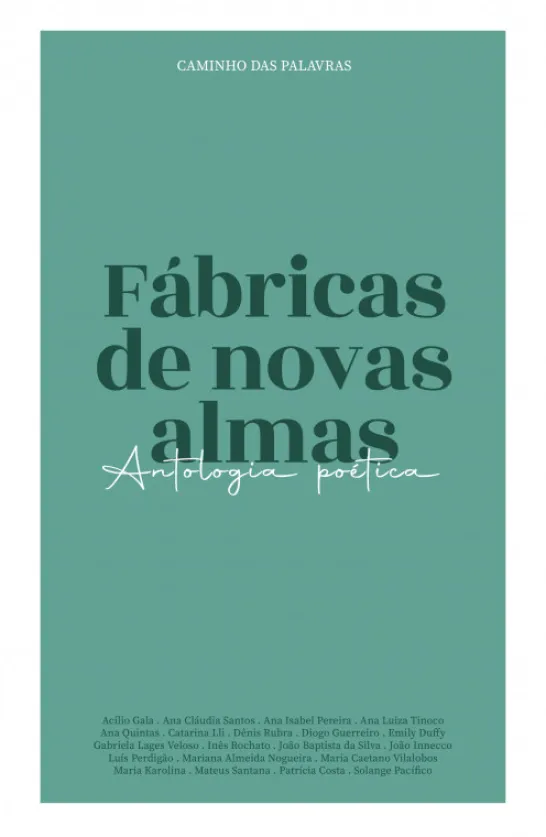 Fábrica de Novas Almas – Antologia Poética
