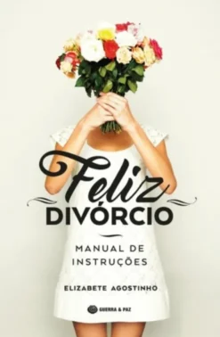Feliz Divórcio: manual de instruções