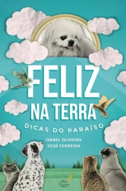 Feliz na Terra Dicas do paraíso