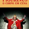 Figurinus: o corpo em cena