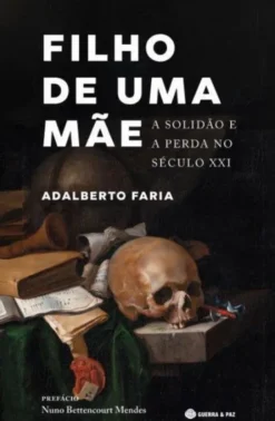 Filho de Uma Mãe - A Solidão e a Perda no Século XXI
