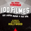 100 filmes que podem mudar a sua vida ? O livro de autoajuda de Hollywood