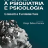 Filosofia Aplicada à Psiquiatria e Psicologia - Conceitos Fundamentais