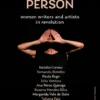 First Person: Writers and Artists in Revolution